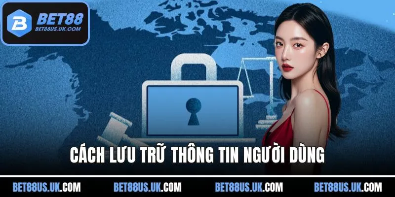 Cách lưu trữ thông tin người dùng